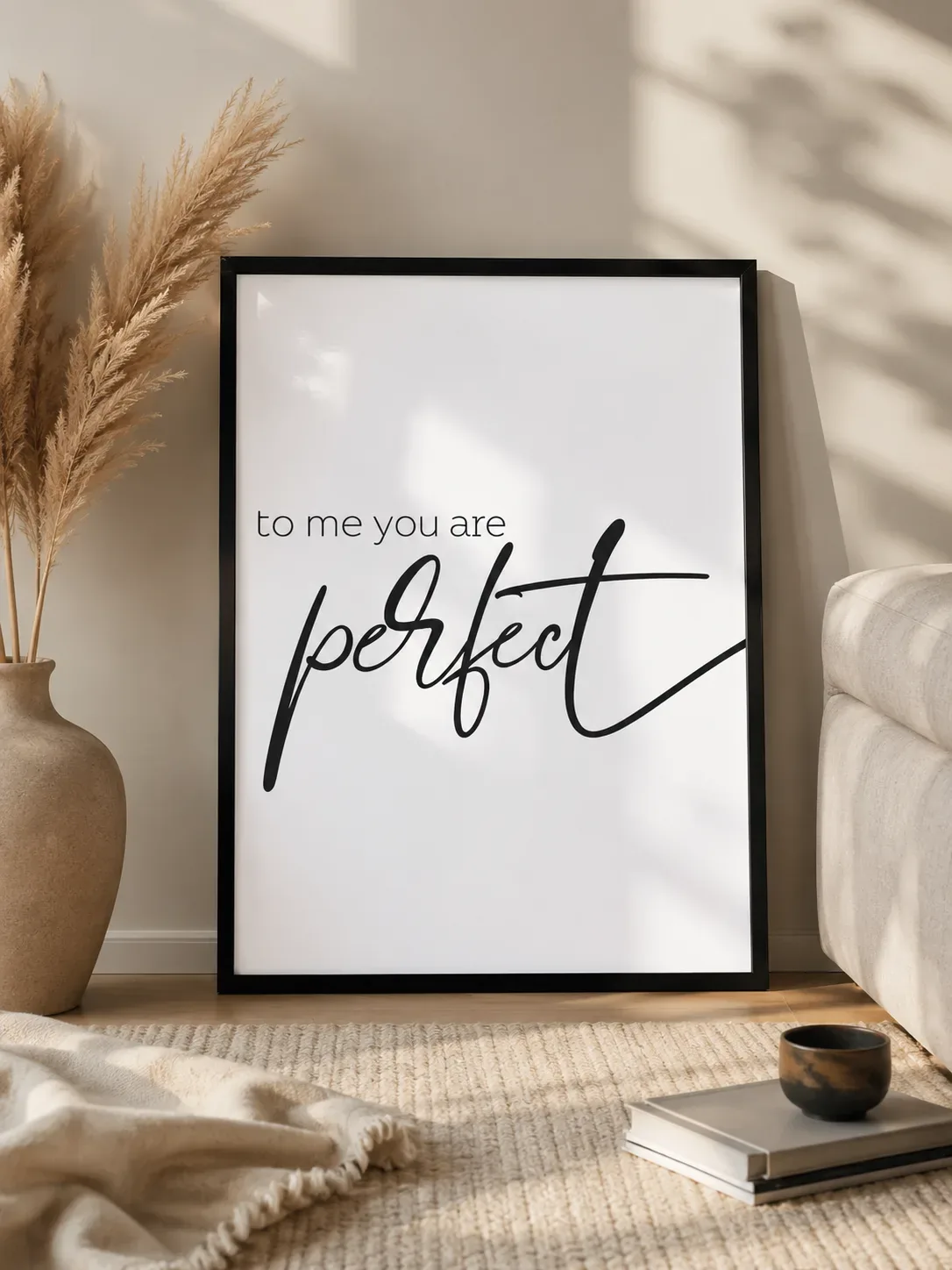 “To Me You Are Perfect” Wall Frame – A2 & A3 Sizes
