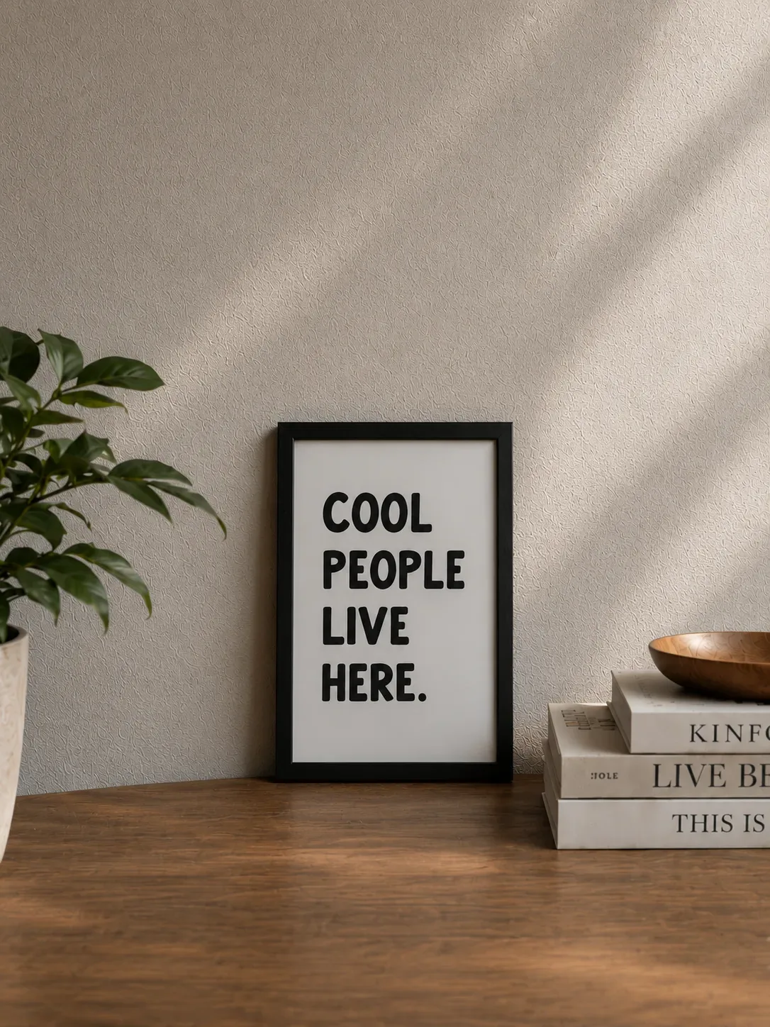 Cool People Live Here – A4 Decorative Wall Frame